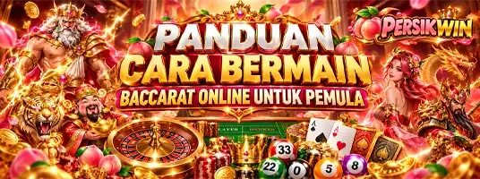PANDUAN BERMAIN BACCARAT ONLINE UNTUK PEMULA